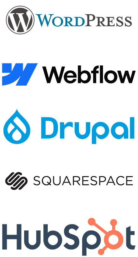 Supported CMS platforms: WordPress, Webflow, Drupal, Squarespace, HubSpot